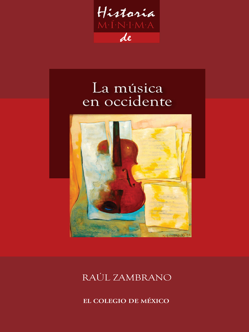 Title details for Historia mínima de la música en Occidente by Raúl Zambrano - Available